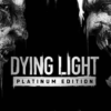 Dying Light Platinum Edition