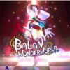 Balan Wonderworld