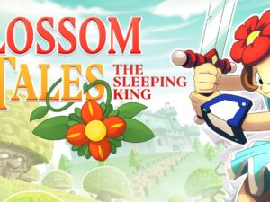 Blossom Tales: The Sleeping King