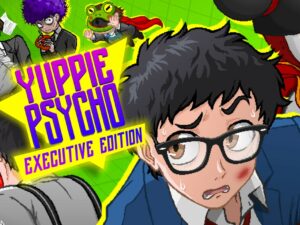 Yuppie Psycho: Executive Edition