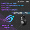 Mister Flak ROG Delta Core Headset Giveaway