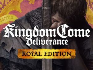 Kingdom Come: Deliverance Royal Edition