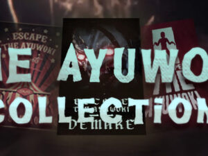 Escape the Ayuwoki: Collection