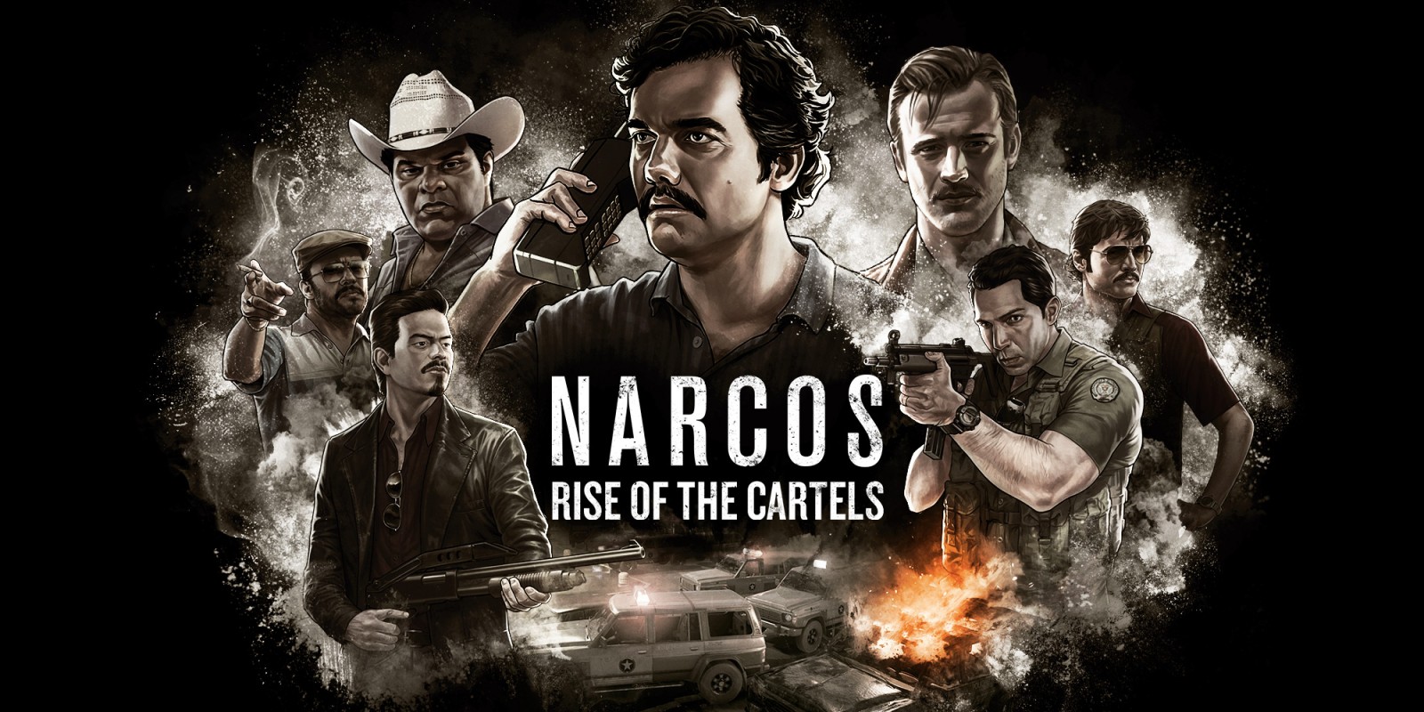Narcos Rise of the Cartels Narcos: Rise of the Cartels