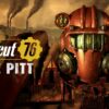 Fallout 76 The Pitt