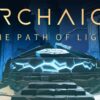 Archaica: The Path Of Light