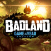 Badland: Game of the Year Edition