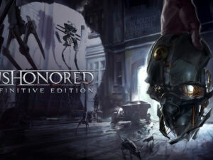 Dishonored - Definitive Edition (PC) - Free