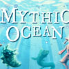 Mythic Ocean