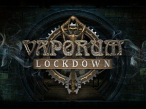 Vaporum: Lockdown