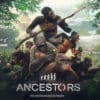 Ancestors: The Humankind Odyssey