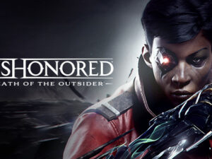 Dishonored: Death of the Outside