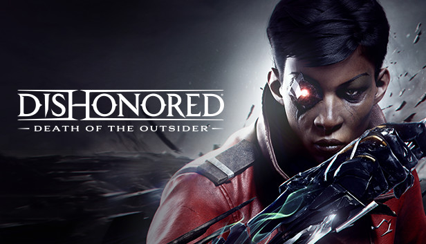 Dishonored: Death of the Outside Dishonored: Death of the Outside