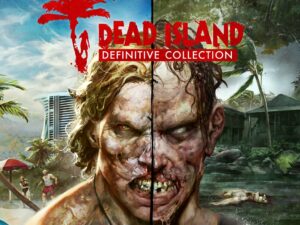 Dead Island Definitive Collection