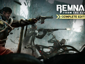 Remnant: From the Ashes - Complete Edition
