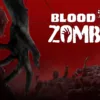 Blood and Zombies